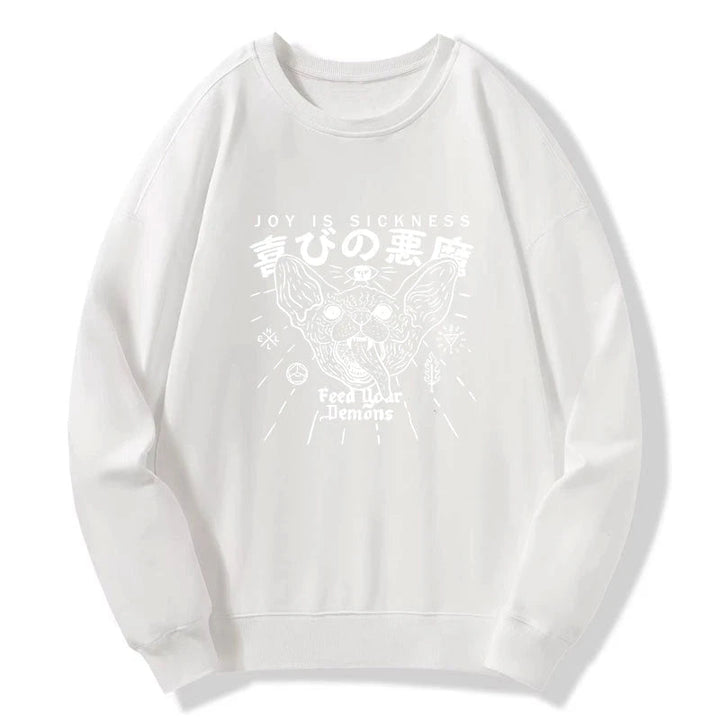 Joy Is Sickness Sweatshirt