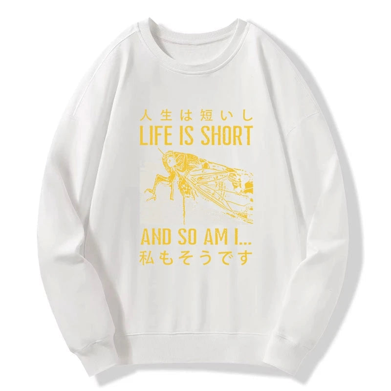 A Grasshopper With A Short Life Sweatshirt