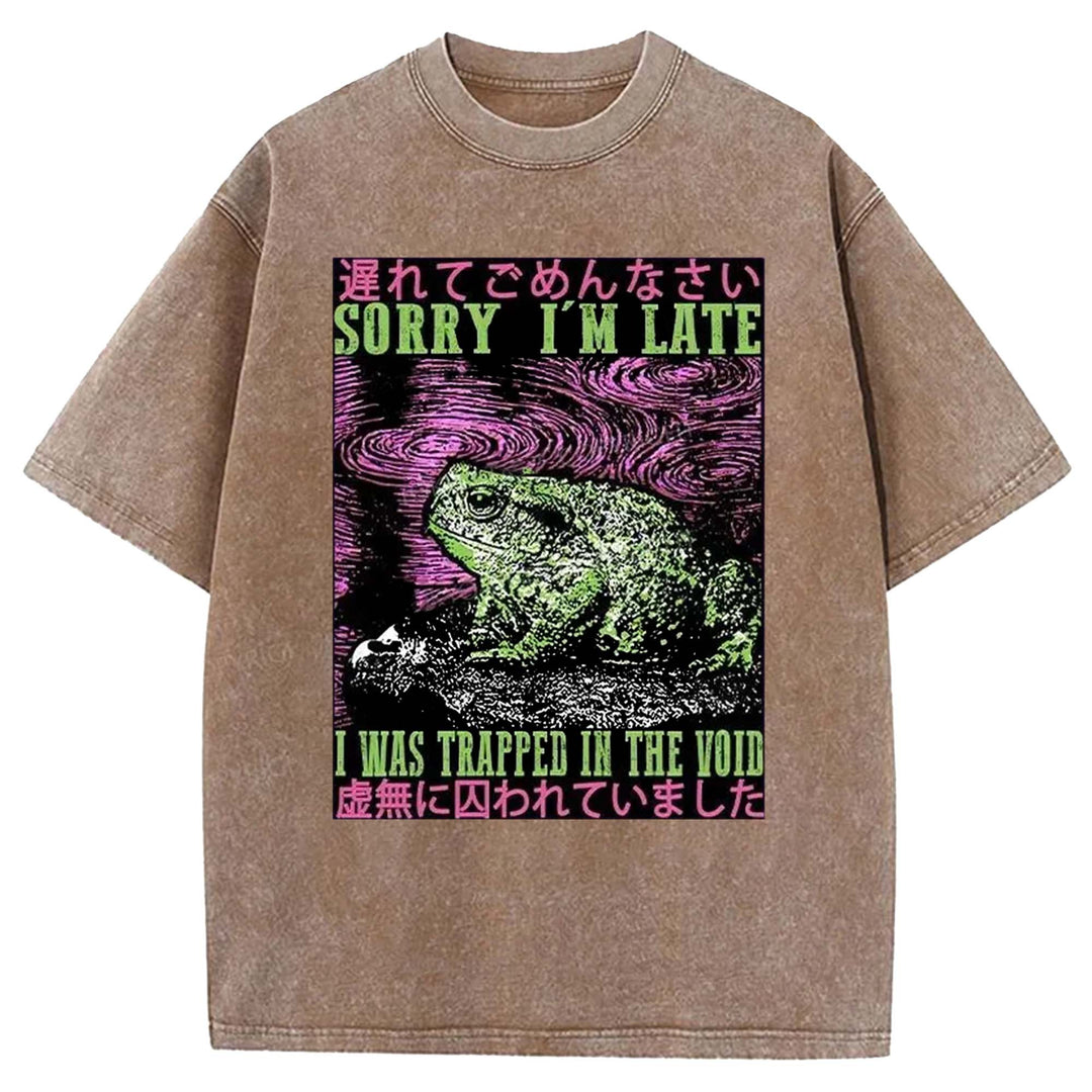 SORRY I'M LATE I WAS TRAPPED IN THE VOID Washed Crew Neck T-shirt