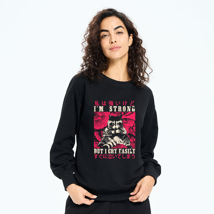 I Am Strong Raccoon Sweatshirt