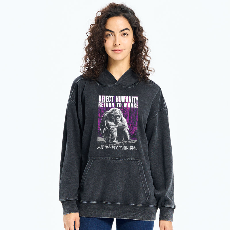 Reject Humanity Return To Monkey Washed Hoodie