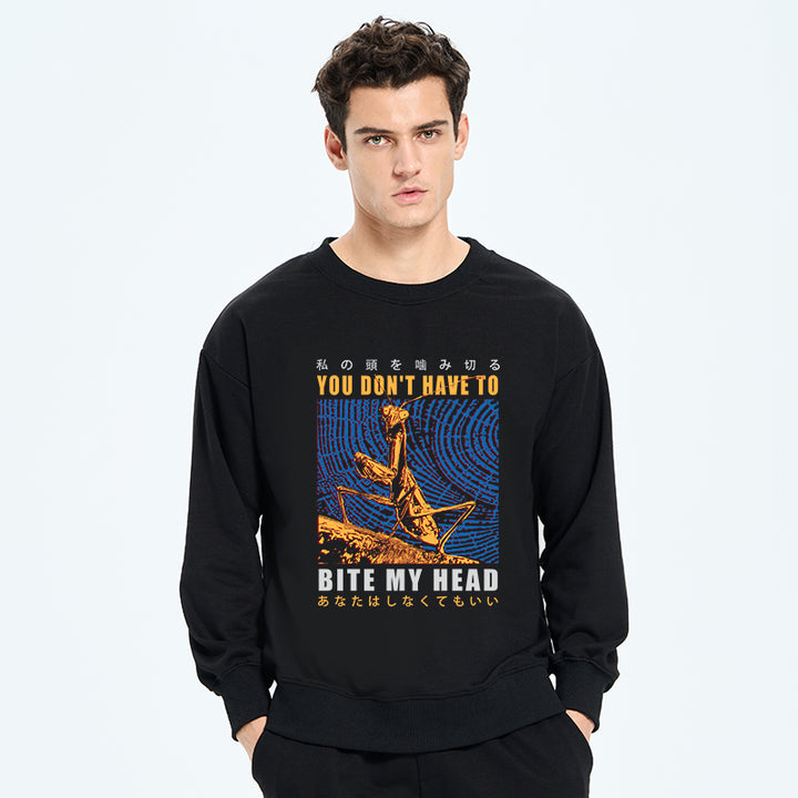 You Don't Have To Sweatshirt