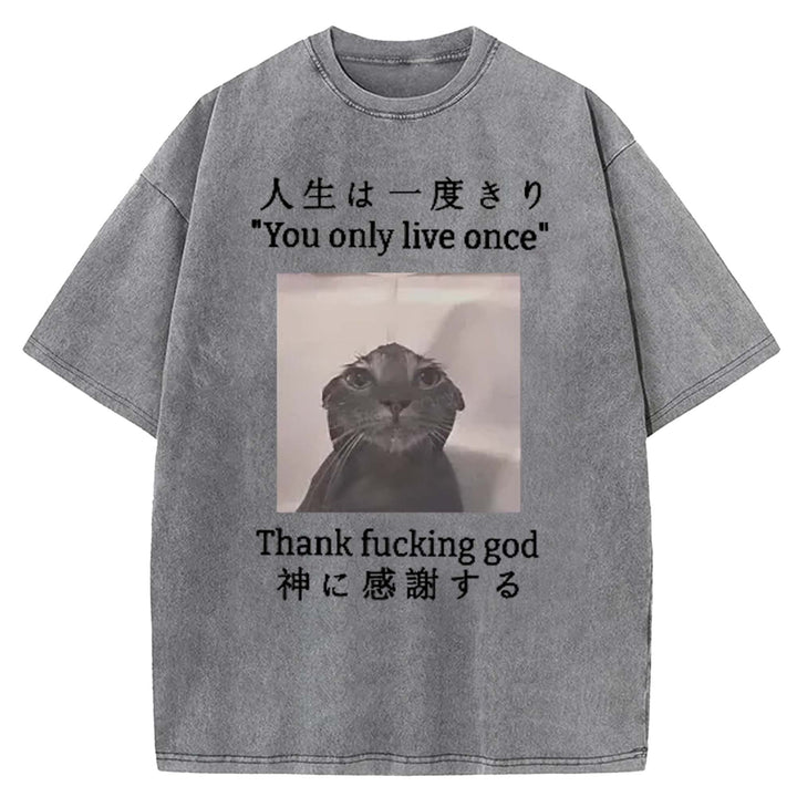 You Only Live Once Washed Crew Neck T-shirt