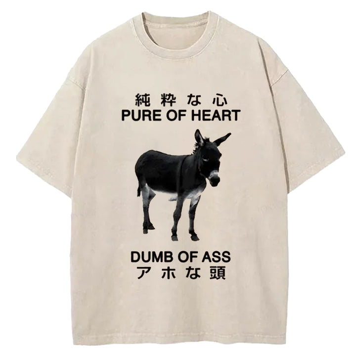 PURE OF HEART DUMB OF ASS Washed Crew Neck T-shirt