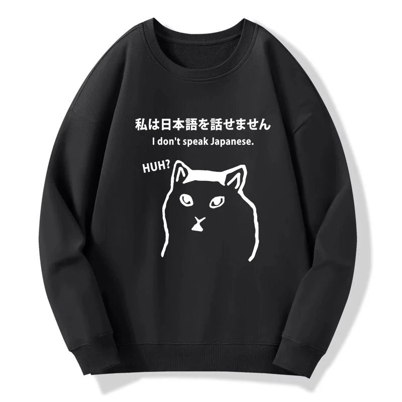 I Don't Speak Japanese Sweatshirt