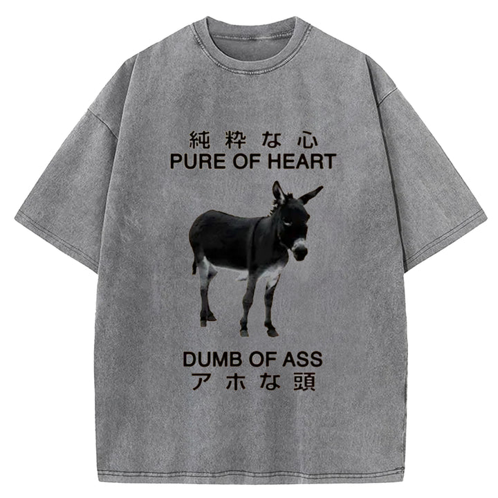 PURE OF HEART DUMB OF ASS Washed Crew Neck T-shirt