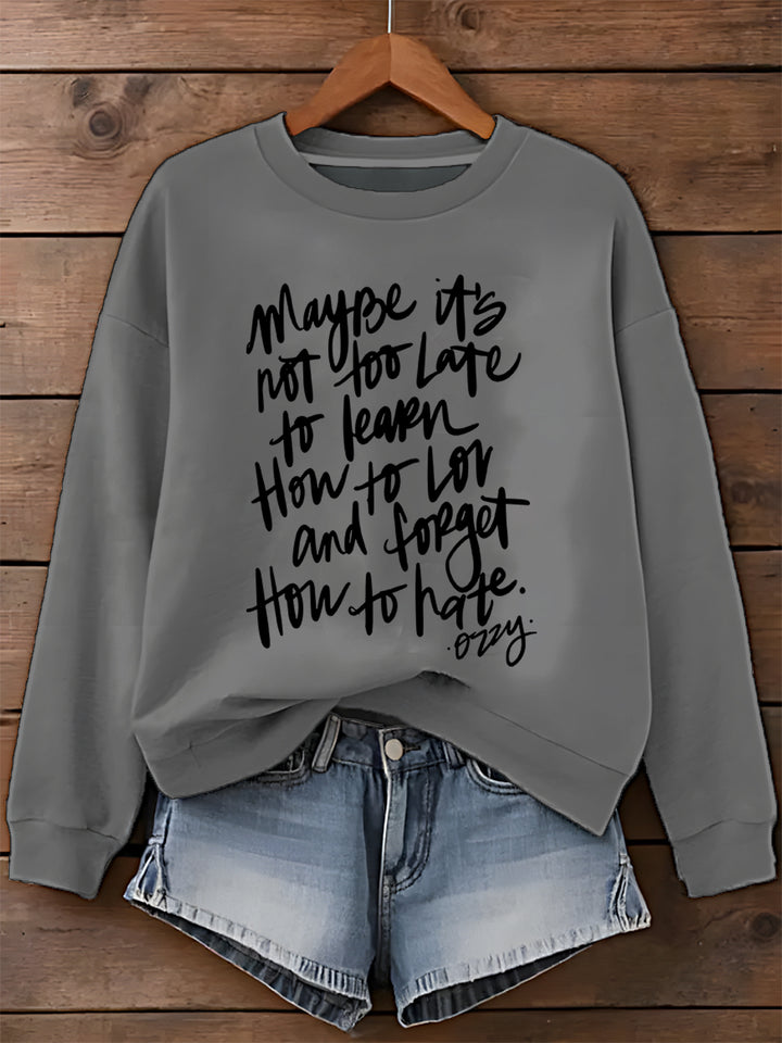 Learn How To Love Forget How To Hate Ozzy Osbourne Long Sleeve Top