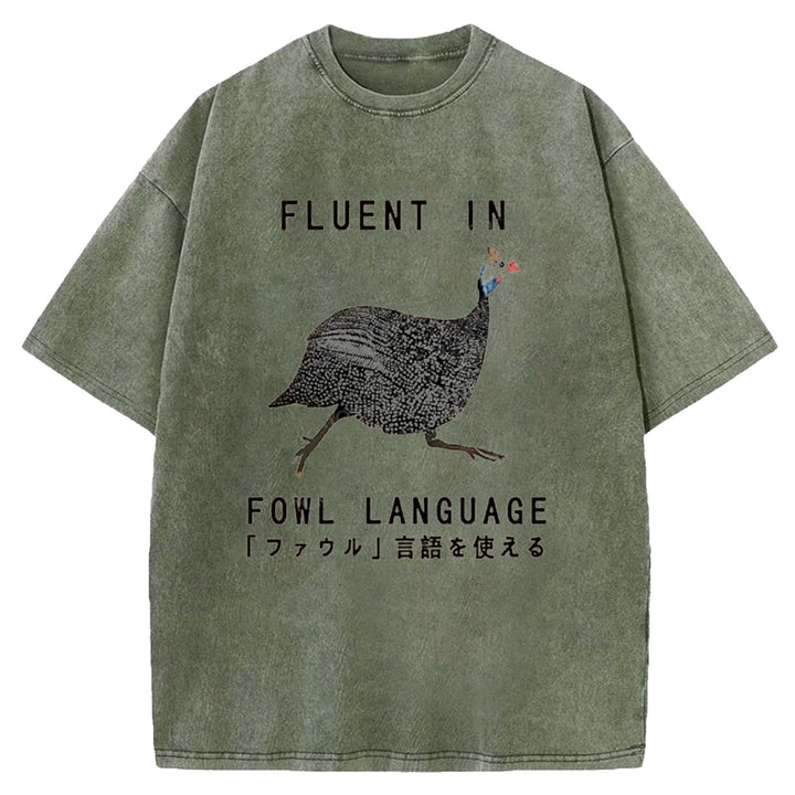 FLUENT IN FOWL LANGUAGE Washed Crew Neck T-shirt
