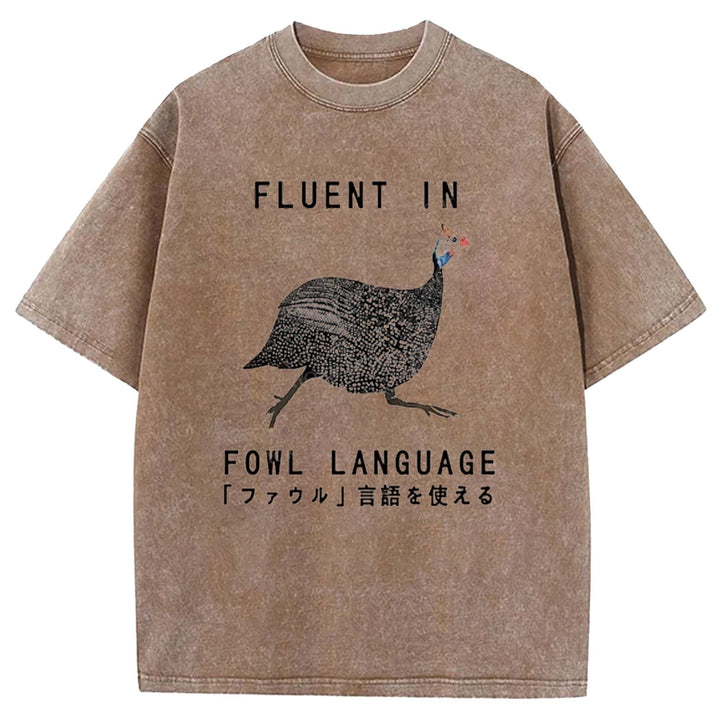 FLUENT IN FOWL LANGUAGE Washed Crew Neck T-shirt