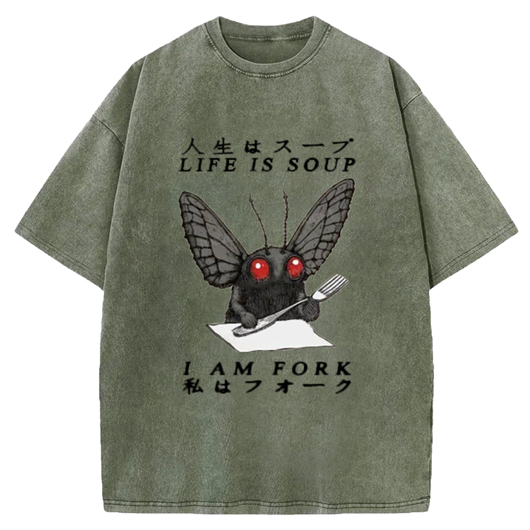 LIFE IS SOUP I AM FORK Washed Crew Neck T-Shirt