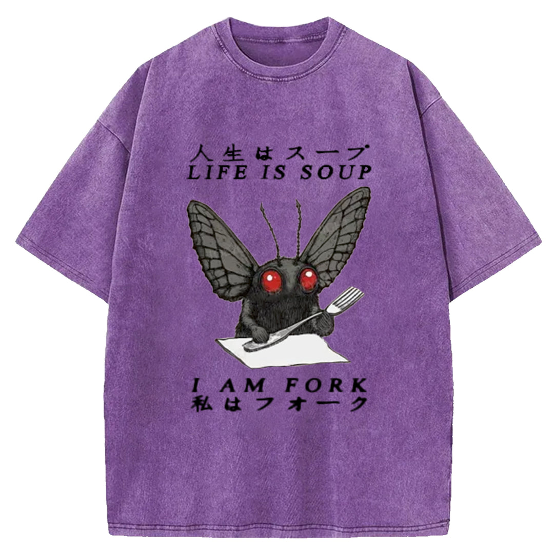 LIFE IS SOUP I AM FORK Washed Crew Neck T-Shirt