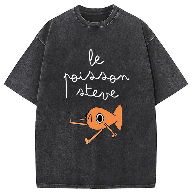 Le Poisson Steve Funny Meme Washed Crew Neck T-Shirt