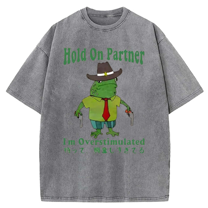 Hold On Partner Washed Crew Neck T-shirt