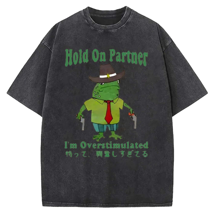 Hold On Partner Washed Crew Neck T-shirt