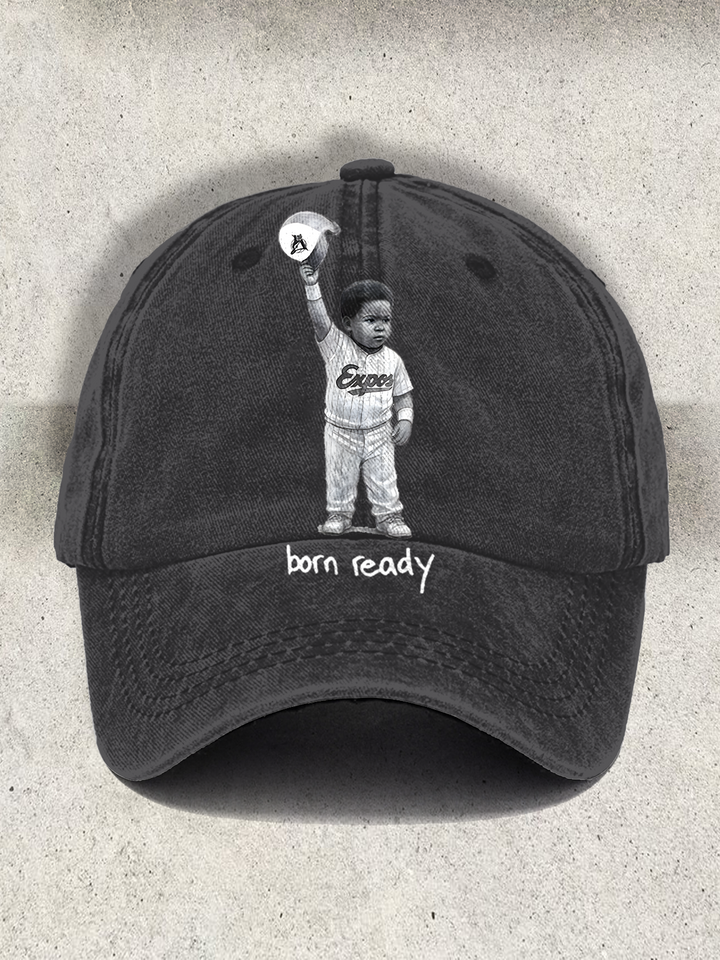 Born Ready Printed Baseball Cap