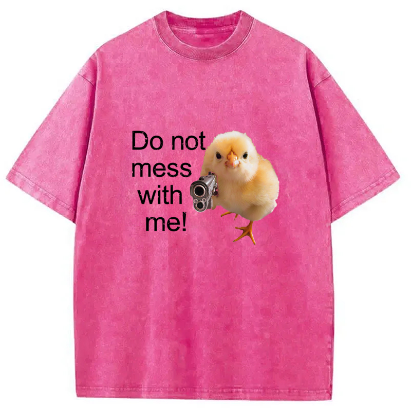 Do Not Mess With Me Washed Crew Neck T-Shirt