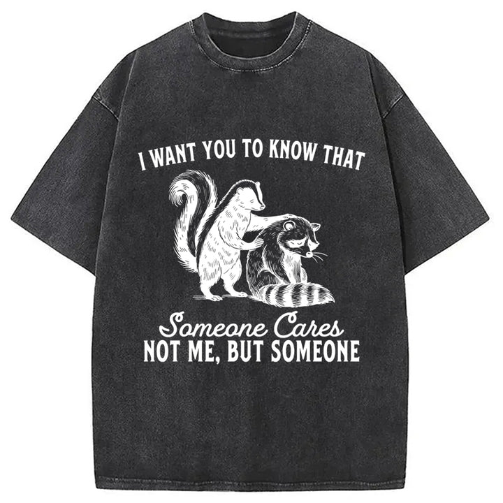 I Want You To Know That Not Me Washed Crew Neck T-Shirt