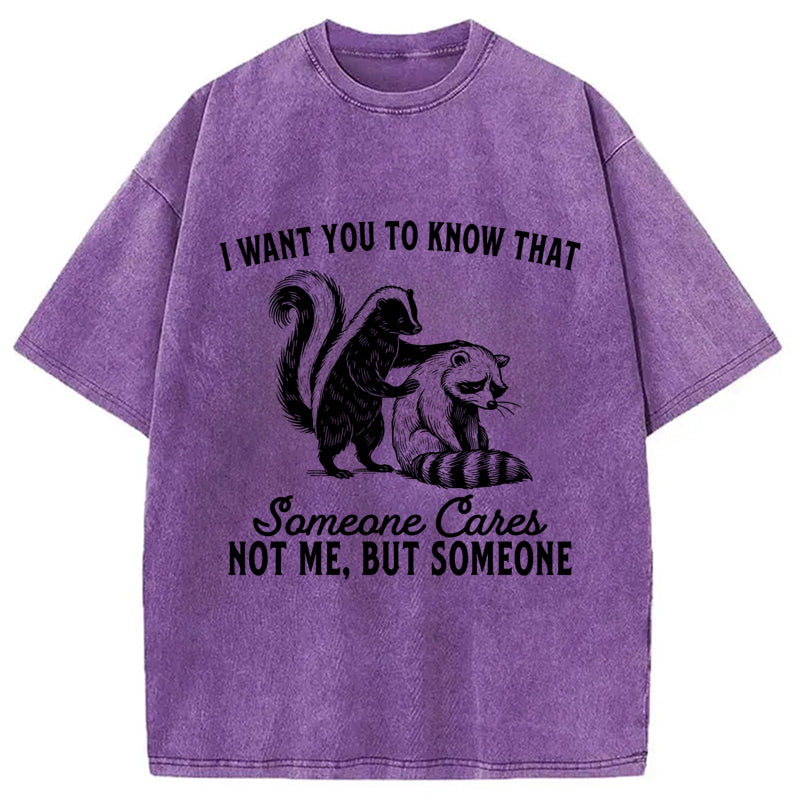 I Want You To Know That Not Me Washed Crew Neck T-Shirt