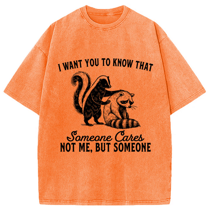 I Want You To Know That Not Me Washed Crew Neck T-Shirt