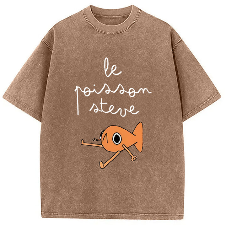 Le Poisson Steve Funny Meme Washed Crew Neck T-Shirt