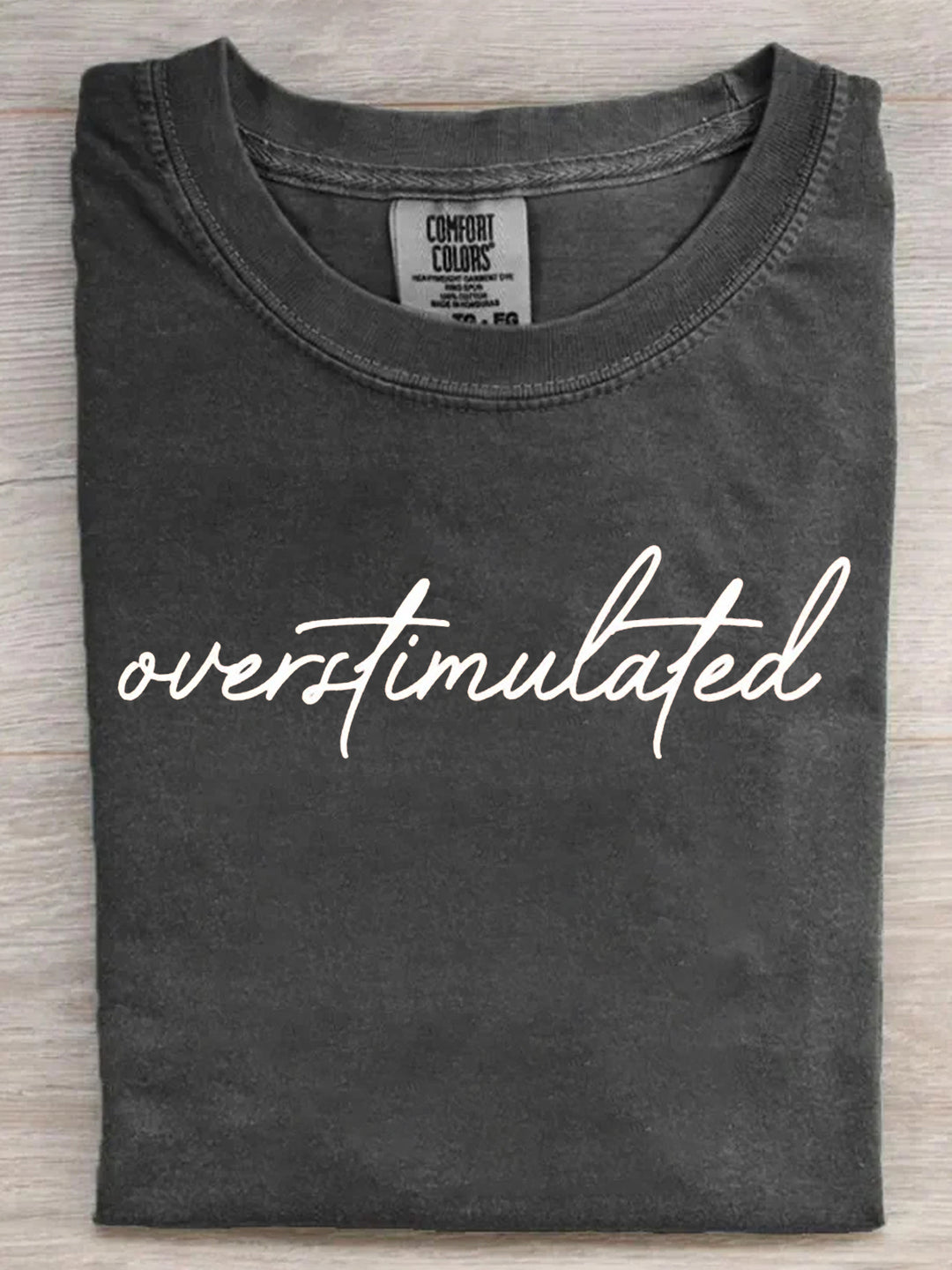 Overstimulated Sarcastic Shirt