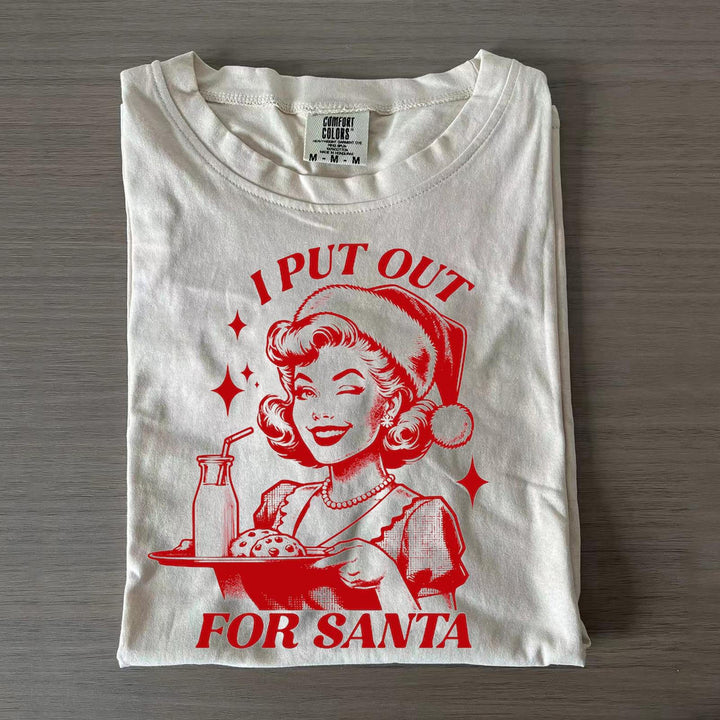 I Put Out For Santa Funny Girl T-shirts