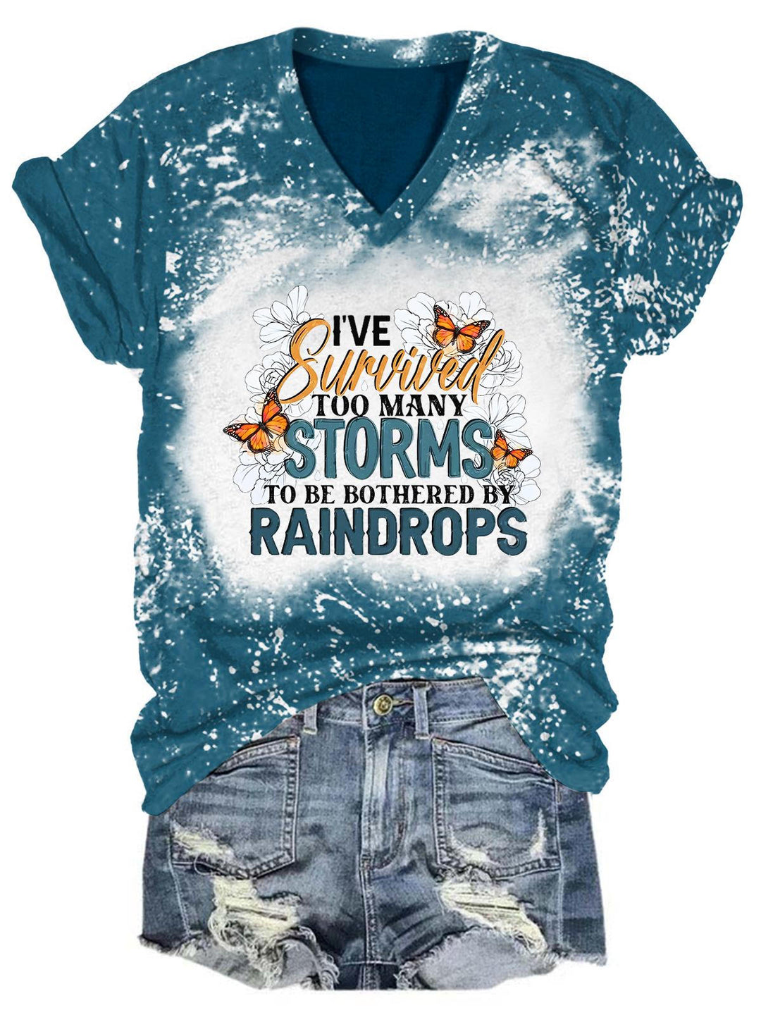 I've Survived Too Many Storms To Be Bothered By Raindrops Tie Dye Print Casual Top