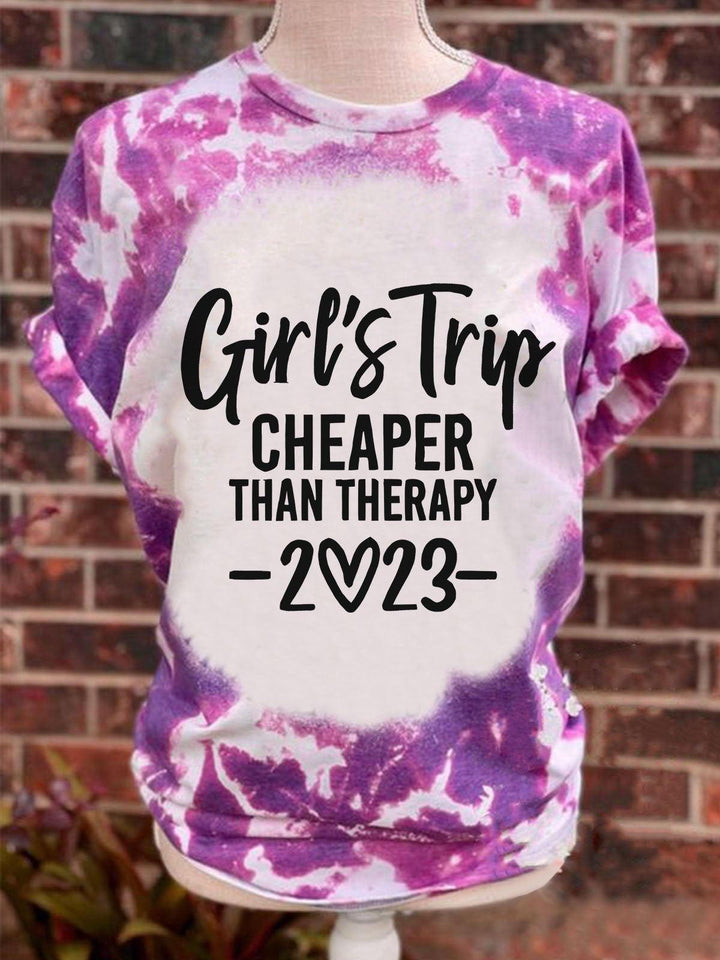 Girls Trip Cheaper Than Therapy 2023 Tie-Dye Print Crew Neck T-Shirt