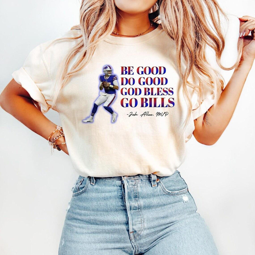 Seien Sie gut, tun Sie gutes Gott segne gehen Bills Josh Allen T-shirts 