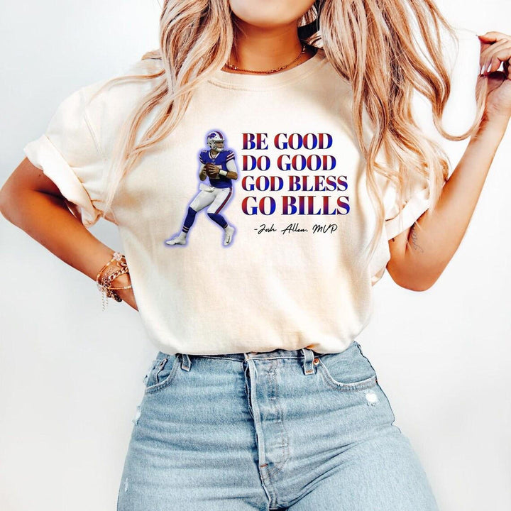 Seien Sie gut, tun Sie gutes Gott segne gehen Bills Josh Allen T-shirts 