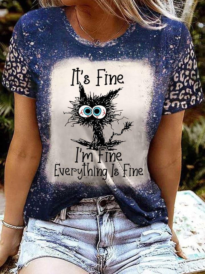 I'm Fine Everthing Is Fine Funny Cat Print Round Neck T-Shirt