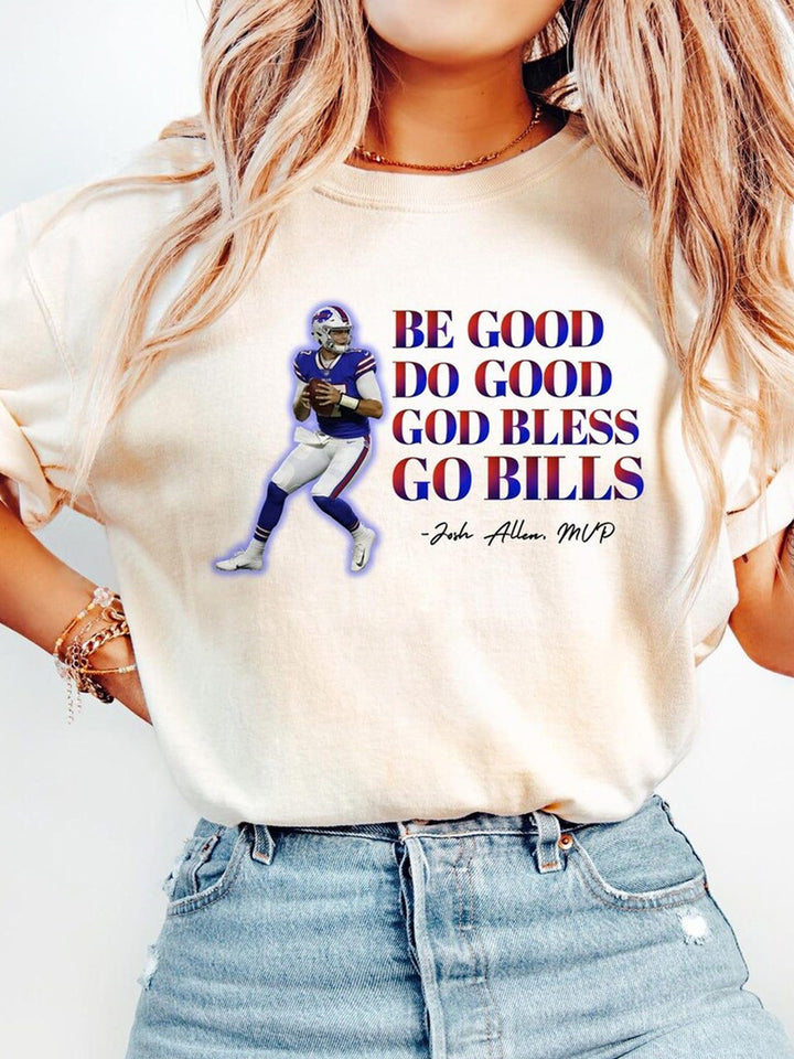 Seien Sie gut, tun Sie gutes Gott segne gehen Bills Josh Allen T-shirts 