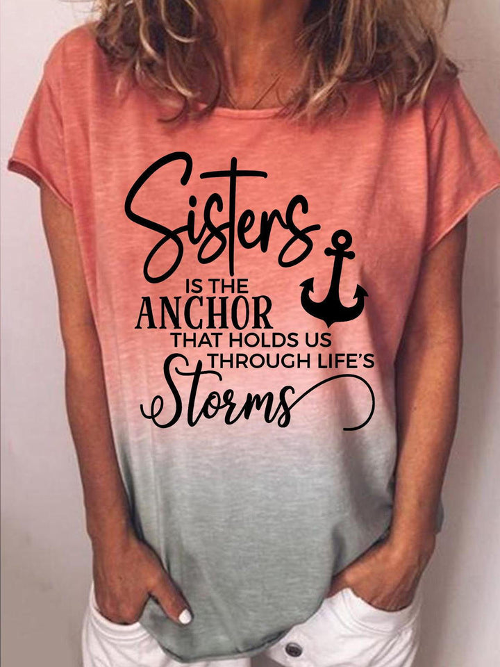 Sisters Is The Anchor That Holds Us Through Life's Storms Tie Dye Tee