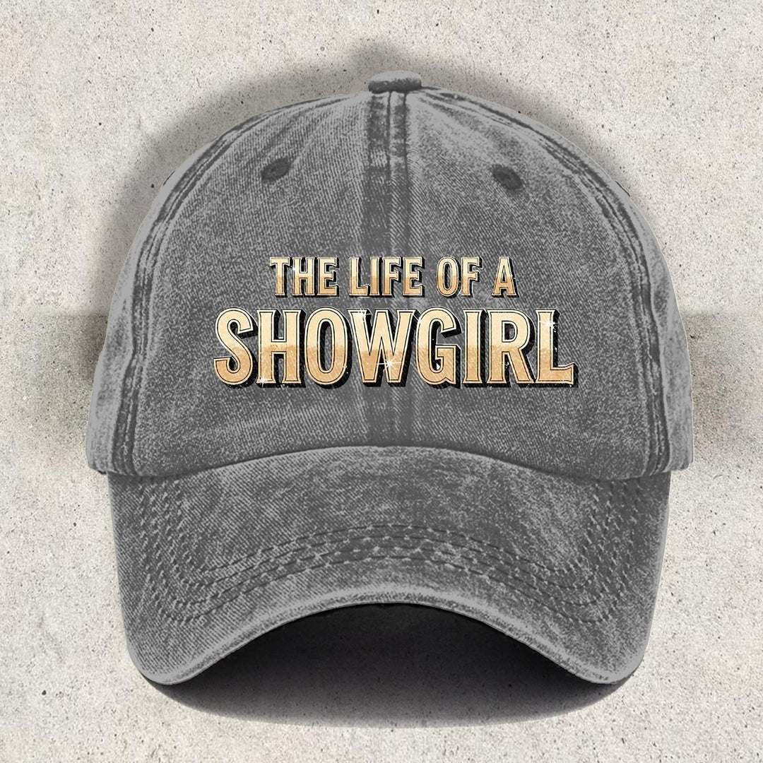 The Life of a Showgirl Printed Baseball Cap