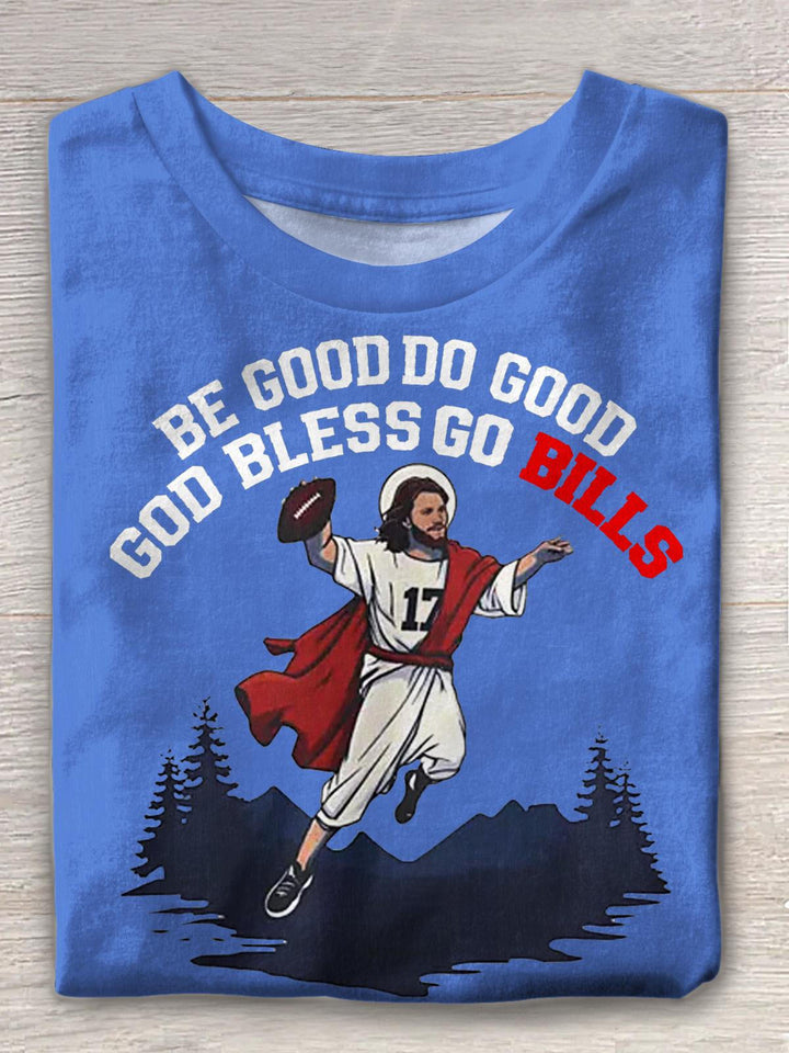 Tu Gutes, tu Gutes, Gott segne Go Bills, Rundhals-T-Shirt 
