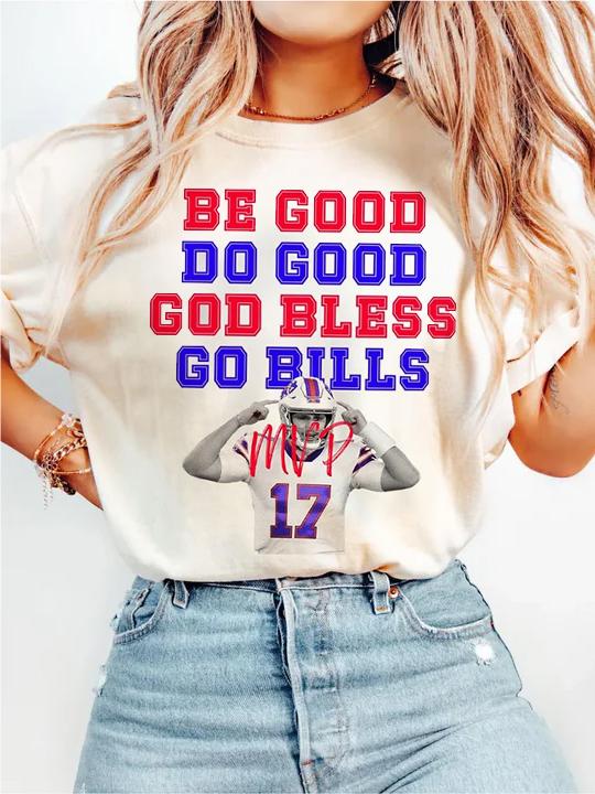 Seien Sie gut, tun Sie gut, gehen Sie Rechnungen, Gott segne MVP T-shirts 