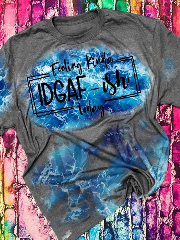 Feeling Kinda Idgaf-Ish Today Print Top